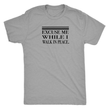 Load image into Gallery viewer, CARRYURSELF &quot;Excuse Me While I Walk In Peace&quot; Self Defense T-shirt
