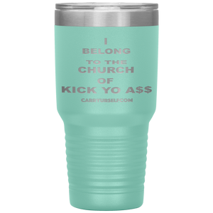 CARRYURSELF "Church of Kick Yo A$$" Desk Tumbler