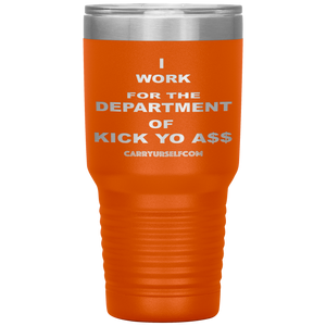 CARRYURSELF "Department of Kick Yo A$$" Desk Tumbler