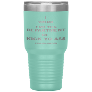 CARRYURSELF "Department of Kick Yo A$$" Desk Tumbler