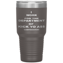 Load image into Gallery viewer, CARRYURSELF &quot;Department of Kick Yo A$$&quot; Desk Tumbler
