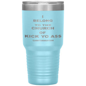 CARRYURSELF "Church of Kick Yo A$$" Desk Tumbler